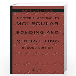 A Pictorial Approach to Molecular Bonding and Vibrations by John G. Verkade Book-9780387948119