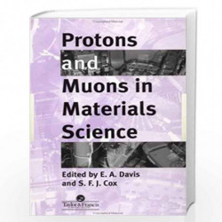 Protons And Muons In Materials Science by E.A. Davis