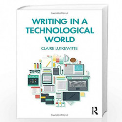 Writing in a Technological World by Lutkewitte Book-9781138580985
