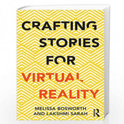 Crafting Stories for Virtual Reality by Bosworth Book-9781138296725