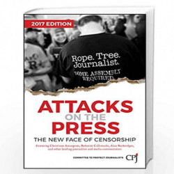 Attacks on the Press: The New Face of Censorship (Bloomberg) by Committee to Protect Journalists Book-9781119361008