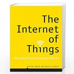 The Internet of Things (Digital Media and Society) by Graham Meikle Book-9781509517466