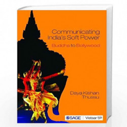 Communicating India's Soft Power: Buddha to Bollywood by Daya Kishan Thussu Book-9789351508168