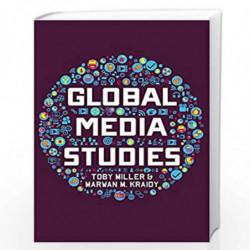 Global Media Studies by Toby Miller Book-9780745644325