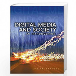 Digital Media and Society: An Introduction by Adrian Athique Book-9780745662299