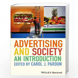 Advertising and Society: An Introduction by Carol J. Pardun Book-9780470673096