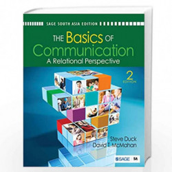 The Basics of Communication: A Relational Perspective by Steve Duck