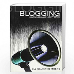 Blogging (DMS   Digital Media and Society) by Jill Walker Rettberg Book-9780745641348