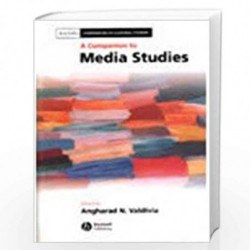 A Companion to Media Studies (Blackwell Companions in Cultural Studies) by Angharad N. Valdivia Book-9781405123532
