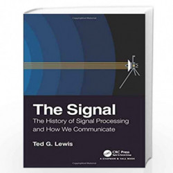 The Signal: The History of Signal Processing and How We Communicate by Lewis Book-9780367225612