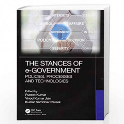 The Stances of e-Government: Policies, Processes and Technologies by Kumar Book-9781138304901