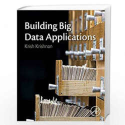 Building Big Data Applications by Krishnan Krish Book-9780128157466