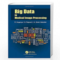 Big Data in Medical Image Processing by Suganya Book-9781138557246