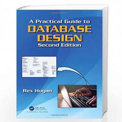 A Practical Guide to Database Design by HOGAN Book-9781138578067