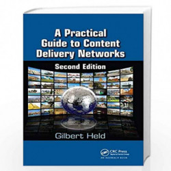 A Practical Guide to Content Delivery Networks by Held Book-9781138382022