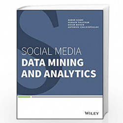 Social Media Data Mining and Analytics by Gabor Szabo