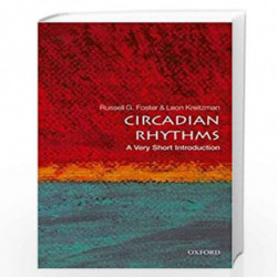 Circadian Rhythms: A Very Short Introduction (Very Short Introductions) by Russell Foster Book-9780198717683