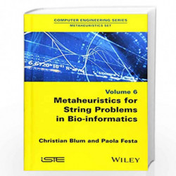Metaheuristics for String Problems in Bio informatics (Computer Engineering: Metaheuristics) by Christian Blum