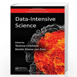 Data-Intensive Science (Chapman & Hall/CRC Computational Science) by Terence Critchlow Book-9781439881392