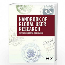 The Handbook of Global User Research by Robert M. Schumacher Book-9780123748522