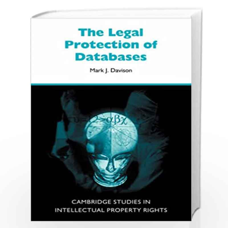The Legal Protection of Databases (Cambridge Intellectual Property and Information Law) by Mark J. Davison Book-9780521049450