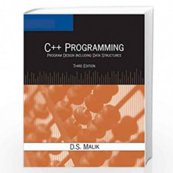 C++ Programming: Program Design Including Data Structures by D.S. Malik Book-9781418836405