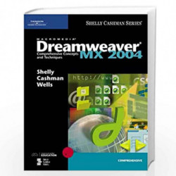 Dreamweaver MX 2004: Comprehensive Concepts (Shelly Cashman) by Thomas J. Cashman
