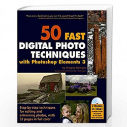 50 Fast Digital Photo Techniques with Photoshop Elements 3 (50 Fast Techniques Series) by Gregory Georges Book-9780764572128