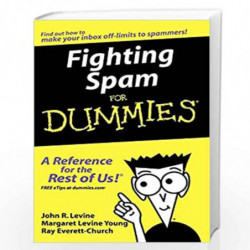 Fighting Spam For Dummies by John R. Levine