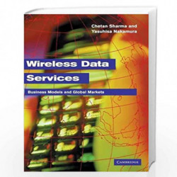 Wireless Data Services: Technologies, Business Models and Global Markets by Yasuhisa Nakamura Book-9780521828437