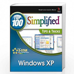 Windows XP: Top 100 Simplified Tips & Tricks (Visual Read Less, Learn More) by Ruth Maran Book-9780764541834