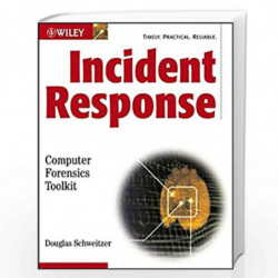 Incident Response: Computer Forensics Toolkit by Douglas Schweitzer Book-9780764526367