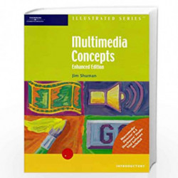 Multimedia Concepts (Illustrated Series: Introductory) by Shuman James E. Book-9780619110529