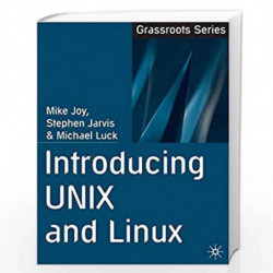 Introducing UNIX and Linux (Grassroots) by Mike Joy