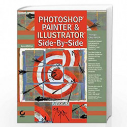 Photoshop, Painter, & Illustrator Side by Side 2e by Wendy Crumpler Book-9780782129236