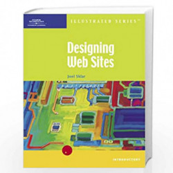 Designing Web Pages: Illustrated Introductory Edition (Illustrated (Thompson Learning)) by Joel Sklar Book-9780619018214