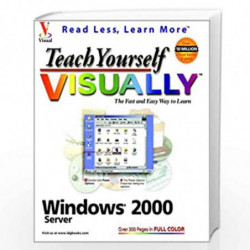 Teach Yourself VISUALLY  Windows          2000 Server by Michael S. Toot Book-9780764534287