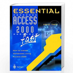 Essential Access 2000 Fast:How To Create Databases Using Access 2000 by David Thew Book-9781852332952