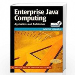 Enterprise Java Computing: Applications and Architectures (SIGS: Managing Object Technology) by Terence Parr Book-9780521657129