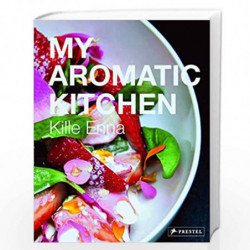 My Aromatic Kitchen by Kille Enna Book-9783791382838