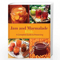 The Jam and Marmalade Bible: A Complete Guide to Preserving by Jan Hedh Book-9781616086060