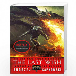 The Last Wish: Introducing the Witcher by Andrzej Sapkowski Book-9780316029186