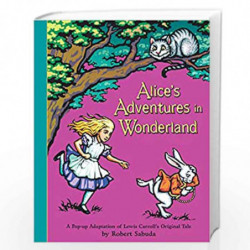 Alice's Adventures In Wonderland: Pop-Up Book by Robert Sabuda Book-9780689837593