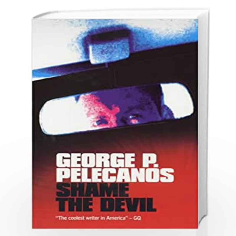 Shame The Devil by George Pelecanos Book-9780575068193