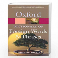 Oxford Dictionary of Foreign Words and Phrases (Oxford Quick Reference) by Andrew Delahunty Book-9780199543687