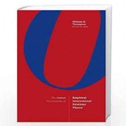 The Oxford Encyclopedia of Empirical International Relations Theory: 4-volume set by William R Thompson Book-9780190632588