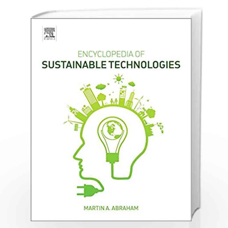 Encyclopedia of Sustainable Technologies by Martin Abraham Book-9780128046777
