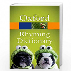 New Oxford Rhyming Dictionary (Oxford Quick Reference) by Oxford Dictionaries Book-9780199674220