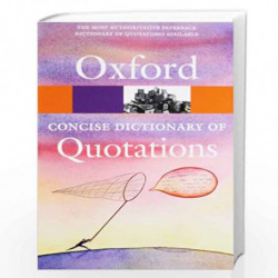 Concise Oxford Dictionary of Quotations (Oxford Quick Reference) by Susan Ratcliffe Book-9780199567072