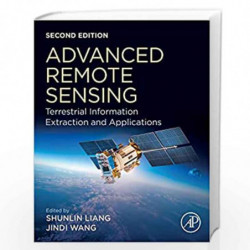 Advanced Remote Sensing: Terrestrial Information Extraction and Applications by Liang Shunlin Book-9780128158265
